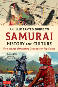 Illustrated Guide to Samurai History and Culture