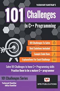 101 Challenges in C++ Programming