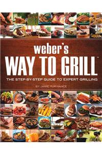 Weber's Way to Grill