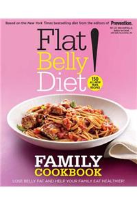 Flat Belly Diet! Family Cookbook