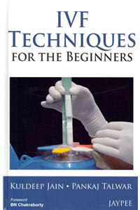 IVF Techniques for the Beginners