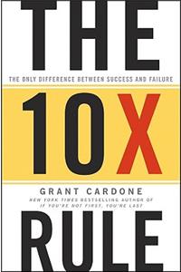 The 10x Rule