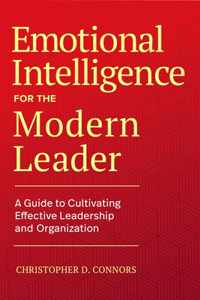 Emotional Intelligence for the Modern Leader