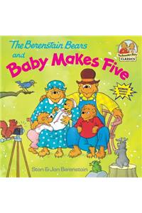 The Berenstain Bears and Baby Makes Five