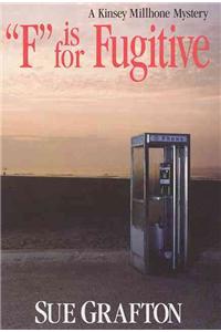 F Is for Fugitive