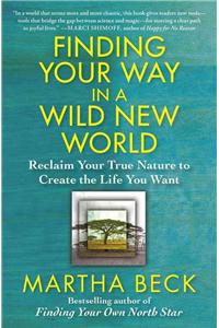 Finding Your Way in a Wild New World