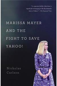 Marissa Mayer and the Fight to Save Yahoo!