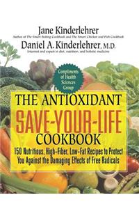 The Antioxidant Save-Your-Life Cookbook