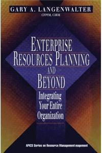 Enterprise Resources Planning and Beyond