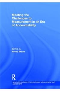 Meeting the Challenges to Measurement in an Era of Accountability