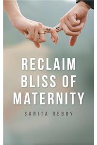 Reclaim Bliss of Maternity