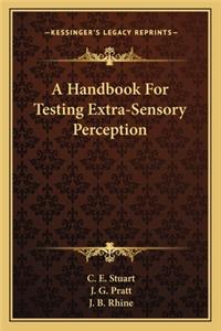 A Handbook for Testing Extra-Sensory Perception