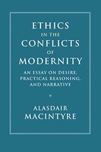 Ethics in the Conflicts of Modernity