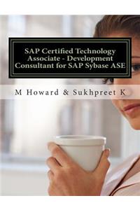 SAP Certified Technology Associate - Development Consultant for SAP Sybase ASE