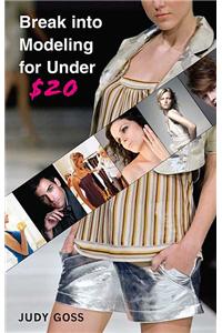 Break Into Modeling for Under $20