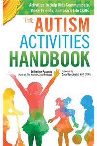 The Autism Activities Handbook