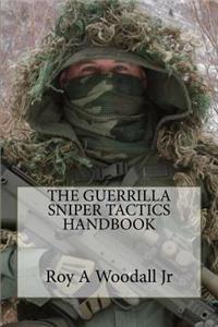 The Guerrilla Sniper Tactics Handbook