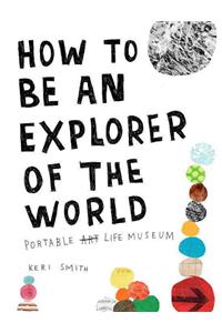 How to Be an Explorer of the World