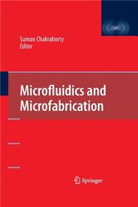 Microfluidics and Microfabrication