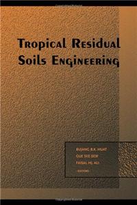 Tropical Residual Soils Engineering