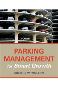 Parking Management for Smart Growth