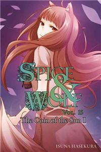 Spice and Wolf, Vol. 15 (Light Novel)