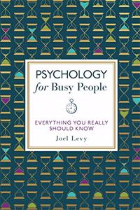 Psychology for Busy People