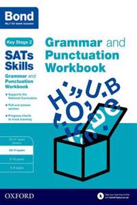 Bond SATs Skills: Grammar and Punctuation Workbook