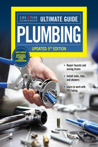 Ultimate Guide: Plumbing, Updated 5th Edition