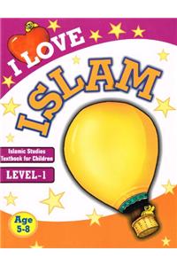 I Love Islam: Islamic Studies Textbook Grade 2