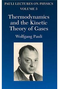 Thermodynamics and the Kinetic Theory of Gases, Volume 3