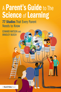 A Parent's Guide to The Science of Learning