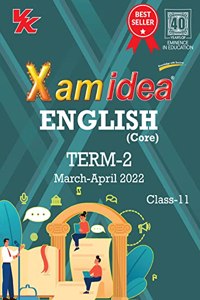 Xam idea Class 11 English Book For CBSE Term 2 Exam (2021-2022) With New Pattern Including Basic Concepts, NCERT Questions and Practice Questions