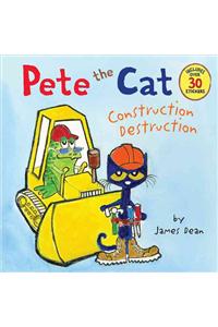 Pete the Cat: Construction Destruction