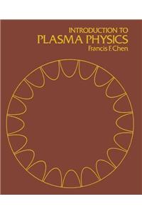 Introduction to Plasma Physics