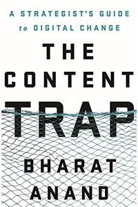 The Content Trap:  A Strategist's Guide to Digital Change