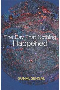 The Day That Nothing Happened