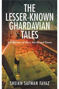 The Lesser-Known Ghardavian Tales