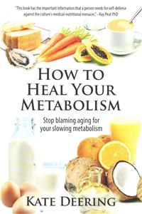 How to Heal Your Metabolism