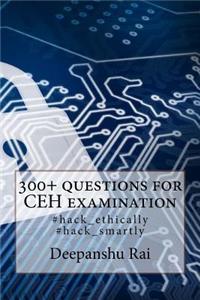 300+ questions for CEH examination