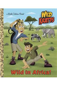 Wild in Africa! (Wild Kratts)