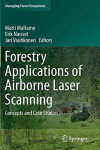 Forestry Applications of Airborne Laser Scanning