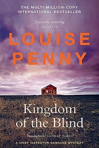 Kingdom of the Blind: (A Chief Inspector Gamache Mystery Book 14)