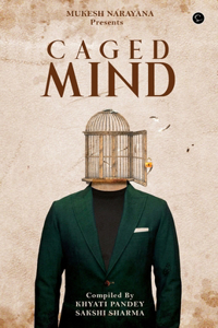 Caged mind