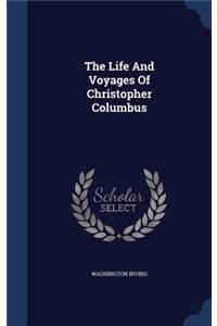 The Life and Voyages of Christopher Columbus