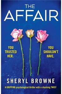 The Affair: A Gripping Psychological Thriller with a Shocking Twist