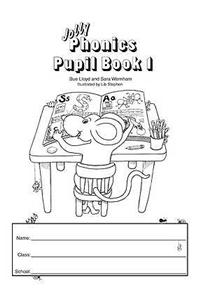 Jolly Phonics Pupil Book 1 (black & white edition)