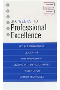 Six Weeks to Perfect Your Professional Skills