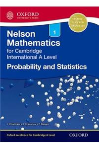 Nelson Probability and Statistics 1 for Cambridge International a Level