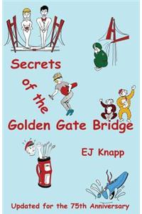 Secrets of the Golden Gate Bridge